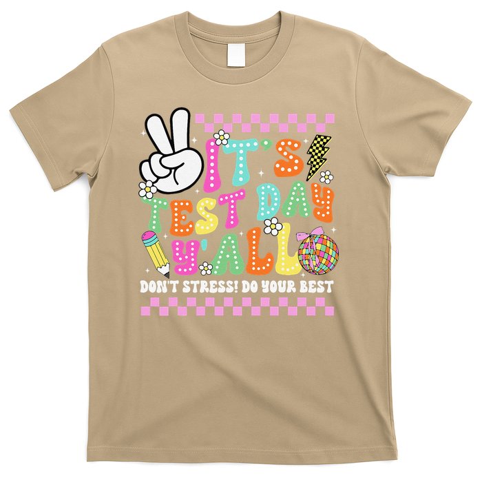 Funny Testing Day Its Test Day Yall For Teacher Student T-Shirt