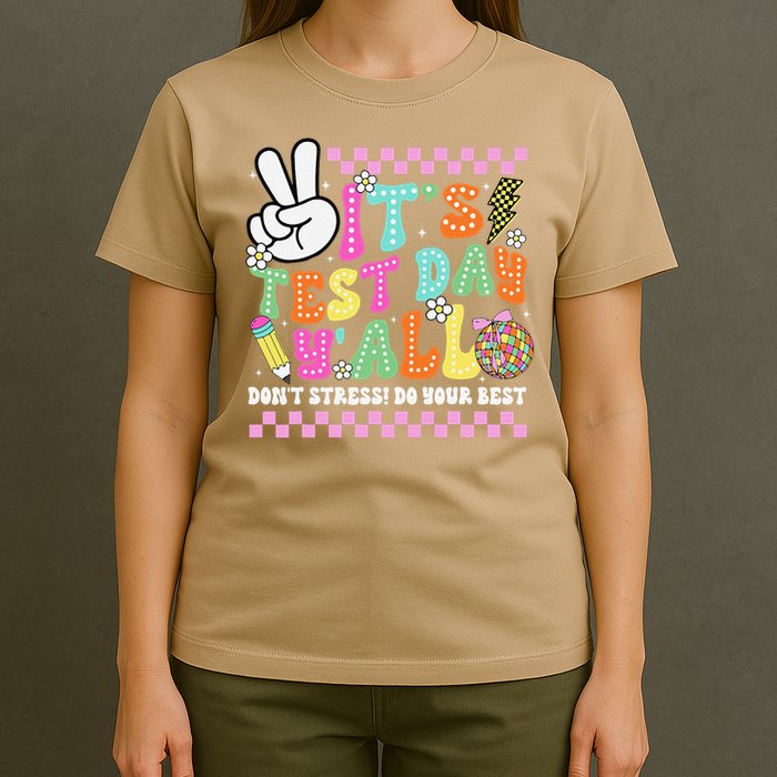 Funny Testing Day Its Test Day Yall For Teacher Student T-Shirt