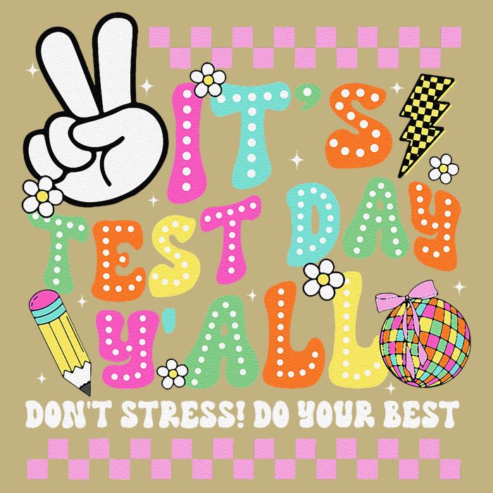 Funny Testing Day Its Test Day Yall For Teacher Student T-Shirt