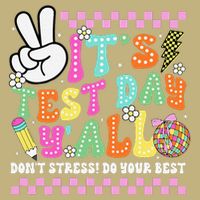 Funny Testing Day Its Test Day Yall For Teacher Student Button