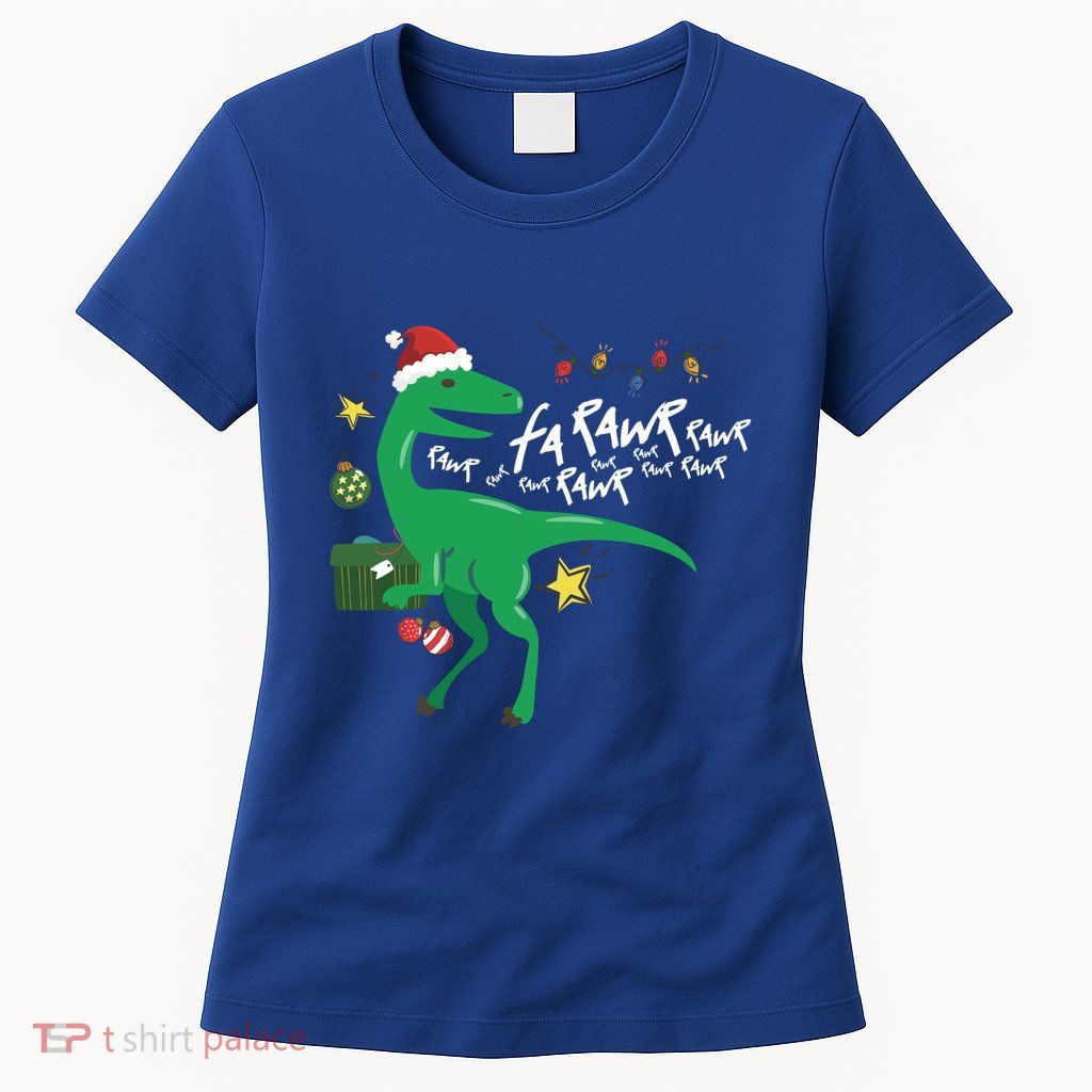Funny Trex Dinosaur Ugly Christmas Fa Rawr Rawr Funny Gift Womens T-Shirt