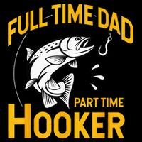 Full Time Dad Part Time Hooker Funny Fathers Day Fishing Drawstring Bag