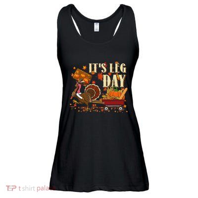 Funny Turkey Exercise Workout Thanksgiving Women Its Leg Day Ladies Essential Flowy Tank