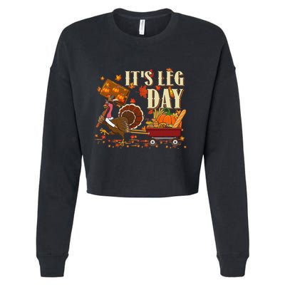 Funny Turkey Exercise Workout Thanksgiving Women Its Leg Day Cropped Pullover Crew