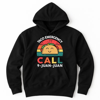 Funny Taco Emergency Call 9 Juan Juan Taco Tuesday Mexican Hoodie