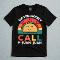 Funny Taco Emergency Call 9 Juan Juan Taco Tuesday Mexican T-Shirt