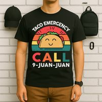 Funny Taco Emergency Call 9 Juan Juan Taco Tuesday Mexican T-Shirt