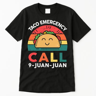 Funny Taco Emergency Call 9 Juan Juan Taco Tuesday Mexican Tall T-Shirt