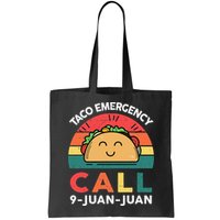 Funny Taco Emergency Call 9 Juan Juan Taco Tuesday Mexican Bag