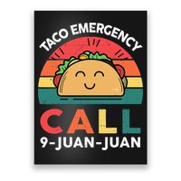 Funny Taco Emergency Call 9 Juan Juan Taco Tuesday Mexican Poster