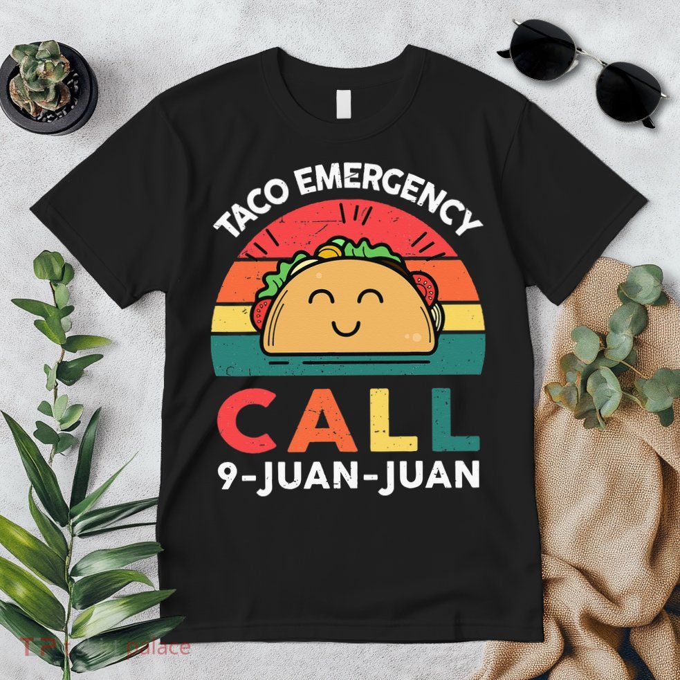 Funny Taco Emergency Call 9 Juan Juan Taco Tuesday Mexican Premium T-Shirt