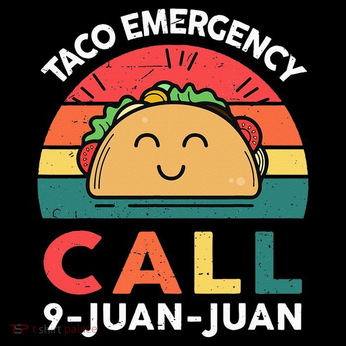 Funny Taco Emergency Call 9 Juan Juan Taco Tuesday Mexican Premium T-Shirt