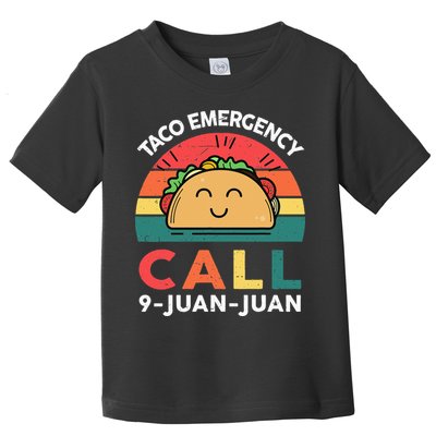 Funny Taco Emergency Call 9 Juan Juan Taco Tuesday Mexican Toddler T-Shirt