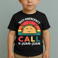 Funny Taco Emergency Call 9 Juan Juan Taco Tuesday Mexican Toddler T-Shirt