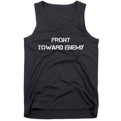 Front Toward Enemy Tank Top