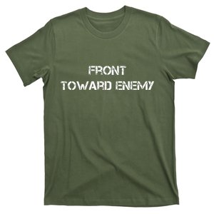 Front Toward Enemy T-Shirt