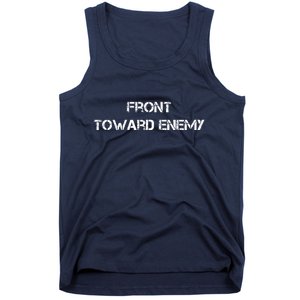 Front Toward Enemy Tank Top