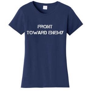 Front Toward Enemy Women's T-Shirt