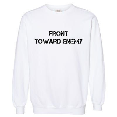Front Toward Enemy Garment-Dyed Sweatshirt