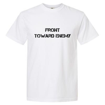 Front Toward Enemy Garment-Dyed Heavyweight T-Shirt