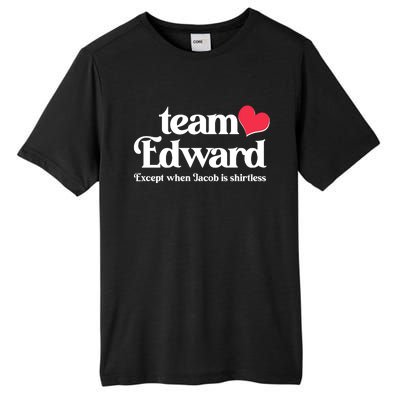 Funny Team Edward Except When Jacob Tall Fusion ChromaSoft Performance T-Shirt