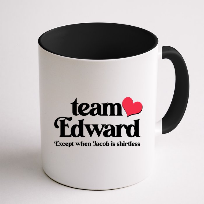 Funny Team Edward Except When Jacob Mug