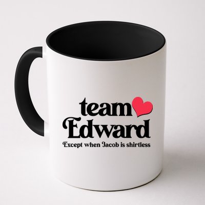 Funny Team Edward Except When Jacob Mug
