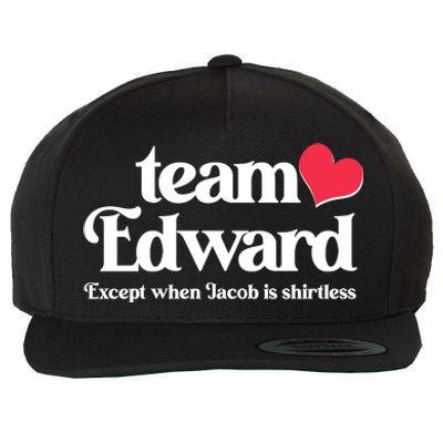 Funny Team Edward Except When Jacob Wool Snapback Cap