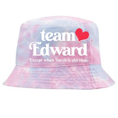 Funny Team Edward Except When Jacob Tie-Dyed Bucket Hat