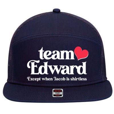 Funny Team Edward Except When Jacob 7 Panel Mesh Trucker Snapback Hat