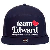 Funny Team Edward Except When Jacob 7 Panel Mesh Trucker Snapback Hat