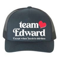 Funny Team Edward Except When Jacob Yupoong Adult 5-Panel Trucker Hat