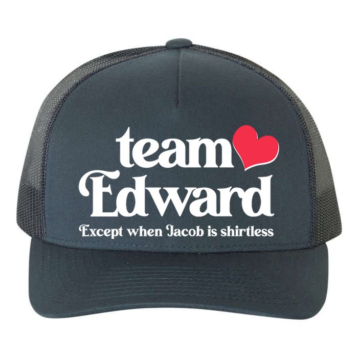 Funny Team Edward Except When Jacob Yupoong Adult 5-Panel Trucker Hat