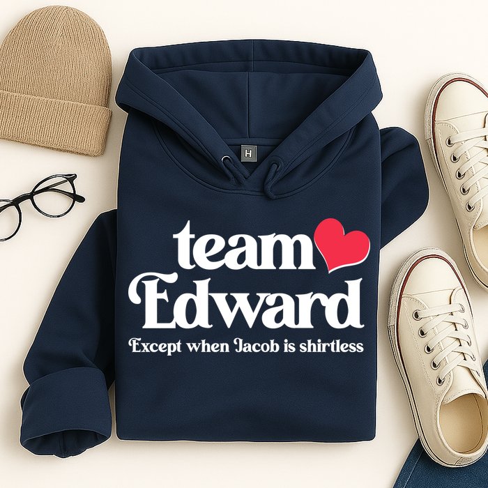 Funny Team Edward Except When Jacob Hoodie