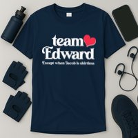 Funny Team Edward Except When Jacob T-Shirt