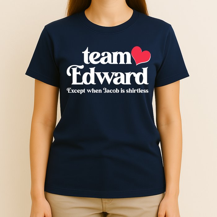 Funny Team Edward Except When Jacob T-Shirt
