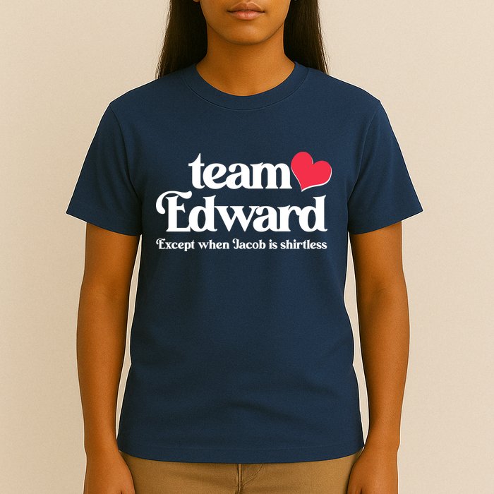 Funny Team Edward Except When Jacob T-Shirt