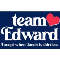 Funny Team Edward Except When Jacob Bumper Sticker