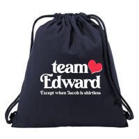 Funny Team Edward Except When Jacob Drawstring Bag
