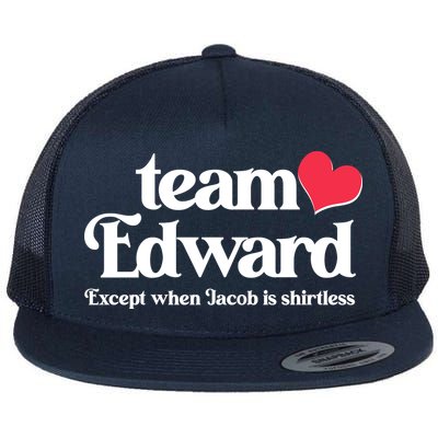 Funny Team Edward Except When Jacob Flatbill Hat