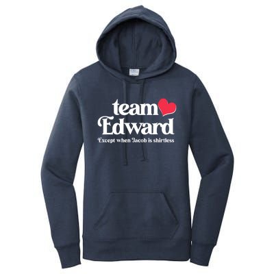 Funny Team Edward Except When Jacob Women's Pullover Hoodie