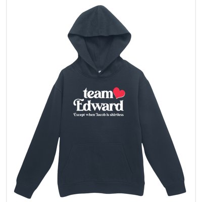 Funny Team Edward Except When Jacob Urban Pullover Hoodie