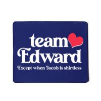 Funny Team Edward Except When Jacob Mousepad