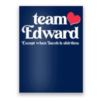 Funny Team Edward Except When Jacob Poster