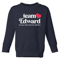 Funny Team Edward Except When Jacob Toddler Sweatshirt