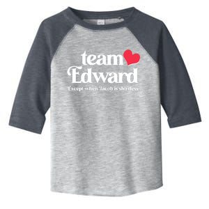 Funny Team Edward Except When Jacob Toddler Fine Jersey T-Shirt