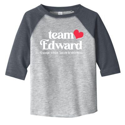 Funny Team Edward Except When Jacob Toddler Fine Jersey T-Shirt