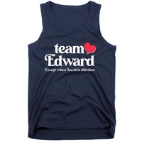 Funny Team Edward Except When Jacob Tank Top