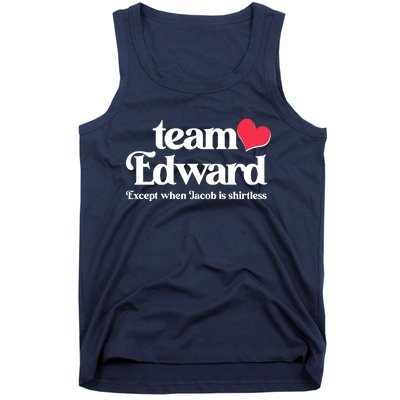 Funny Team Edward Except When Jacob Tank Top