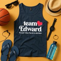 Funny Team Edward Except When Jacob Tank Top